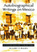 Autobiographical Writings on Mexico: An Annotated Bibliography of Primary Sources by Richard D. Woods