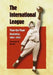 The International League: Year-by-Year Statistics, 1884-1953 by Marshall D. Wright