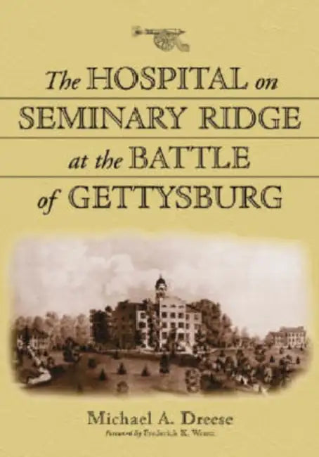 The Hospital on Seminary Ridge at the Battle of Gettysburg by Michael A. Dreese
