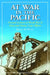 At War in the Pacific: Personal Accounts of World War II Navy and Marine Corps Officers by Bruce M. Petty