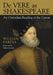 De Vere as Shakespeare: An Oxfordian Reading of the Canon by William Farina