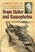 Bram Stoker and Russophobia: Evidence of the British Fear of Russia in Dracula and The Lady of the Shroud by Jimmie E. Cain