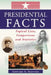 Presidential Facts: Topical Lists, Comparisons and Statistics by Edward S. Skinner