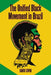 The Unified Black Movement in Brazil, 1978-2002 by David Covin