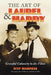 The Art of Laurel and Hardy: Graceful Calamity in the Films by Kyp Harness