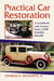 Practical Car Restoration: A Guidebook with Lessons from a 1930 Franklin Rebuild by Charles R. Wilmarth