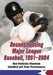 Deconstructing Major League Baseball, 1991-2004: How Statistics Illuminate Individual and Team Performances by William Darby