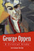 George Oppen: A Critical Study by Lyn Graham Barzilai