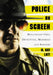 Police on Screen: Hollywood Cops, Detectives, Marshals and Rangers by M. Ray Lott