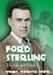 Ford Sterling: The Life and Films by Wendy Warwick White