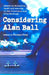 Considering Alan Ball: Essays on Sexuality, Death and America in the Television and Film Writings by Thomas Fahy