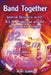 Band Together: Internal Dynamics in U2, R.E.M., Radiohead and the Red Hot Chili Peppers by Mirit Eliraz