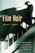 Film Noir: A Comprehensive, Illustrated Reference to Movies, Terms and Persons by Michael L. Stephens