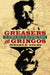 Greasers and Gringos: The Historical Roots of Anglo-Hispanic Prejudice by Jerome R. Adams