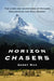 Horizon Chasers: The Lives and Adventures of Richard Halliburton and Paul Mooney by Gerry Max