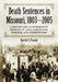 Death Sentences in Missouri, 1803-2005: A History and Comprehensive Registry of Legal Executions, Pardons, and Commutations by Harriet C. Frazier