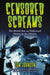 Censored Screams: The British Ban on Hollywood Horror in the Thirties by Tom Johnson