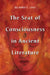 The Seat of Consciousness in Ancient Literature by Richard E. Lind