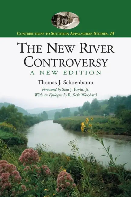 The New River Controversy, A New Edition by Thomas J. Schoenbaum
