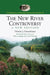 The New River Controversy, A New Edition by Thomas J. Schoenbaum