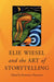Elie Wiesel and the Art of Storytelling by Rosemary Horowitz