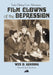 Film Clowns of the Depression: Twelve Defining Comic Performances by Wes D. Gehring