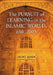 The Pursuit of Learning in the Islamic World, 610-2003 by Hunt Janin