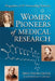 Women Pioneers of Medical Research: Biographies of 25 Outstanding Scientists by King-Thom Chung