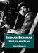 Ingmar Bergman: His Life and Films by Jerry Vermilye