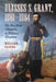 Ulysses S. Grant, 1861-1864: His Rise from Obscurity to Military Greatness by William Farina