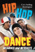 Hip Hop Dance: Meanings and Messages by Carla Stalling Huntington