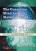 The Conscious Mind and the Material World: On Psi, the Soul and the Self by Douglas M. Stokes