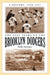 The Last Years of the Brooklyn Dodgers: A History, 1950-1957 by Rudy Marzano