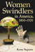 Women Swindlers in America, 1860-1920 by Kerry Segrave