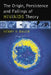 The Origin, Persistence and Failings of HIV/AIDS Theory by Henry H. Bauer