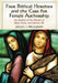 Four Biblical Heroines and the Case for Female Authorship: An Analysis of the Women of Ruth, Esther and Genesis 38 by Hillel I. Millgram