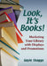 Look, It's Books!: Marketing Your Library with Displays and Promotions by Gayle Skaggs