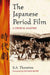 The Japanese Period Film: A Critical Analysis by S. a. Thornton