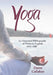 Yoga: An Annotated Bibliography of Works in English, 1981-2005 by Daren Callahan