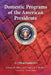 Domestic Programs of the American Presidents: A Critical Evaluation by Richard B. Faber, Elizabeth A. Bedford