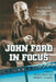 John Ford in Focus: Essays on the Filmmaker's Life and Work by Kevin L. Stoehr, Michael C. Connolly