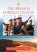 The French Foreign Legion: An Illustrated History by Jean-Denis G. G. Lepage
