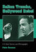 Dalton Trumbo, Hollywood Rebel: A Critical Survey and Filmography by Peter Hanson
