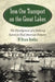 Iron Ore Transport on the Great Lakes: The Development of a Delivery System to Feed American Industry by W. Bruce Bowlus