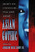 Asian Gothic: Essays on Literature, Film and Anime by Andrew Hock Soon Ng