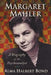 Margaret Mahler: A Biography of the Psychoanalyst by Alma Halbert Bond
