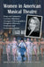 Women in American Musical Theatre: Essays on Composers, Lyricists, Librettists, Arrangers, Choreographers, Designers, Directors, Producers and Perform by Bud Coleman, Judith A. Sebesta