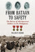 From Bataan to Safety: The Rescue of 104 American Soldiers in the Philippines by Malcolm Decker