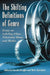 The Shifting Definitions of Genre: Essays on Labeling Films, Television Shows and Media by Lincoln Geraghty, Mark Jancovich