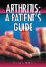 Arthritis: A Patient's Guide by Sharon E. Hohler